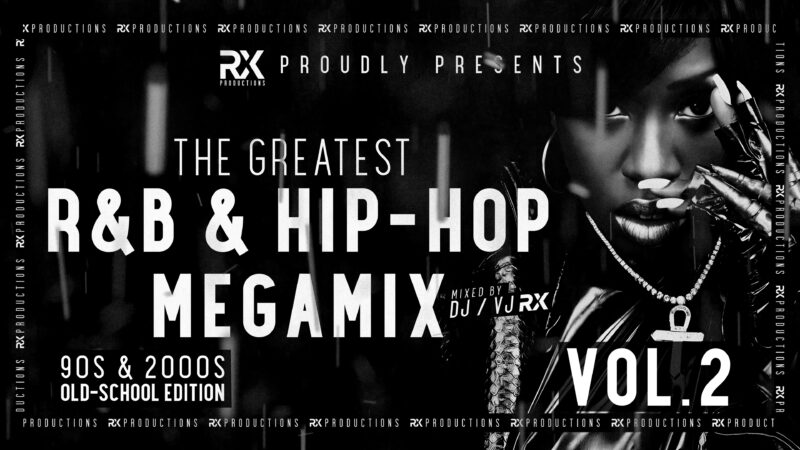 The Greatest R&B & Hip-Hop Megamix - The '90s & 2000s Old-School Edition [EPISODE II]
