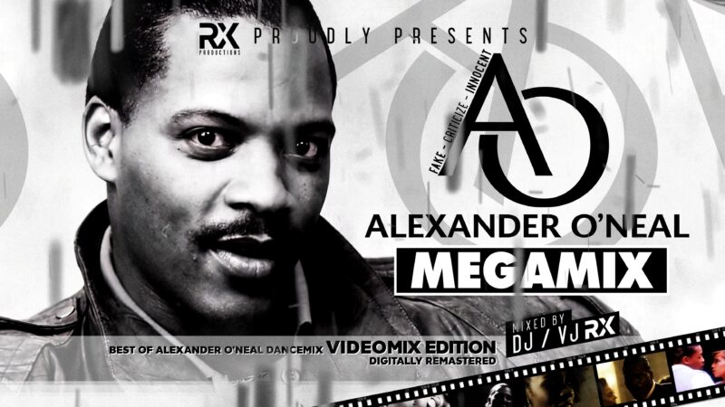 Alexander O'Neal - Megamix 2026 (Dance Edition)